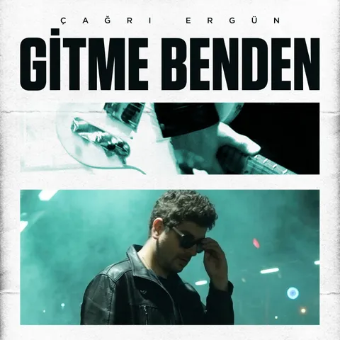 Çağrı Ergün - Gitme Benden kapak görseli